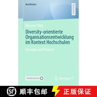 【3-4周达】Diversity-orientierte Organisationsentwicklung im Kontext Hochschulen : Konzepte und Prozesse [9783658470807]