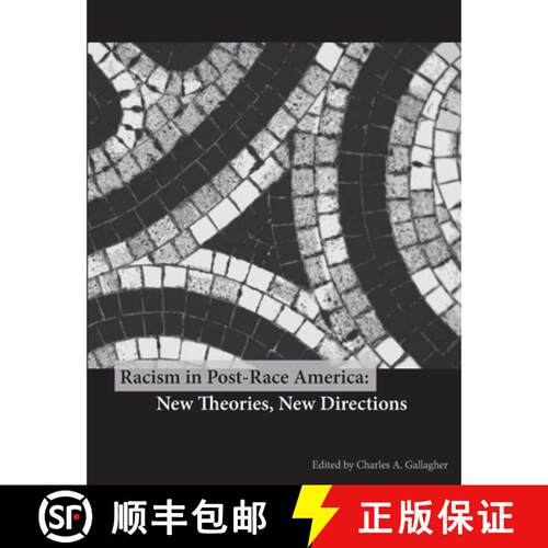 【3-4周达】Racism in Post-Race America: New Theories, New Directions [9780615223803]