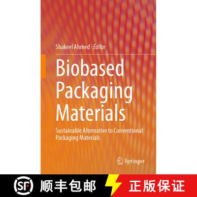 【3-4周达】精装 Biobased Packaging Materials: Sustainable Alternative to Conventional Packaging Mater... [9789819960491]