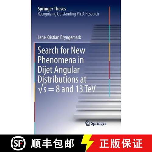 【3-4周达】Search for New Phenomena in Dijet Angular Distributions at √s = 8 and 13 TeV [9783319884172]