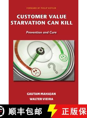 预订 Customer Value Starvation Can Kill: Prevention and Cure [9781952538582]