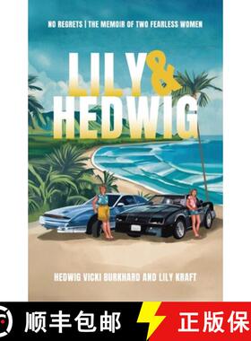 【3-4周达】Lily and Hedwig - No Regrets: The Memoir of Two Fearless Women [9798822970830]