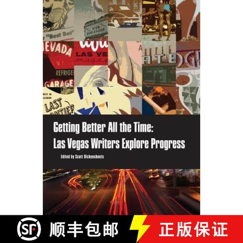 【3-4周达】Getting Better All the Time: Las Vegas Writers Explore Progress [9781935396550]