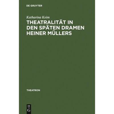 预订 Theatralität in Den Späten Dramen Heiner Müllers [9783484660236]