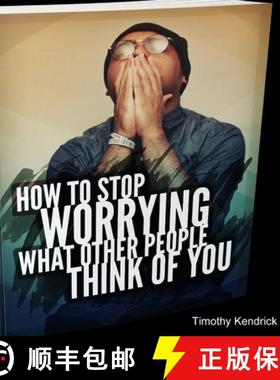 【3-4周达】How To Stop Worrying What Other People Think of You [9781716148637]