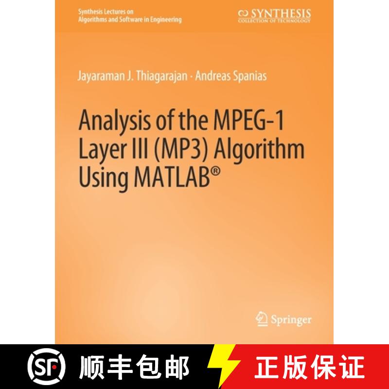 【3-4周达】Analysis of the Mpeg-1 Layer III (Mp3) Algorithm Using MATLAB [9783031003905]