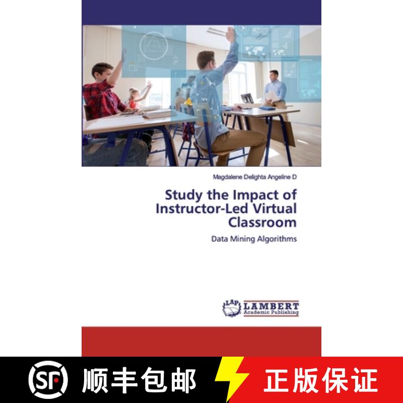 预订 Study the Impact of Instructor-Led Virtual Classroom [9786200485052]
