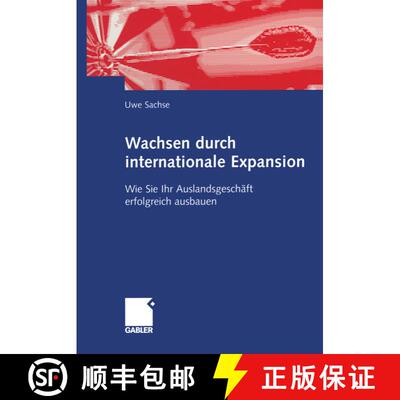 【3-4周达】Wachsen durch internationale Expansion: Wie Sie Ihr Auslandsgeschäft erfolgreich ausbauen [9783409119979]
