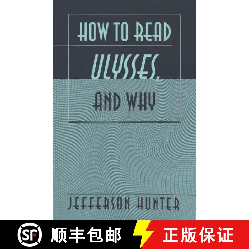 【2-3周达】How to Read «Ulysses», and Why [9780820456683]