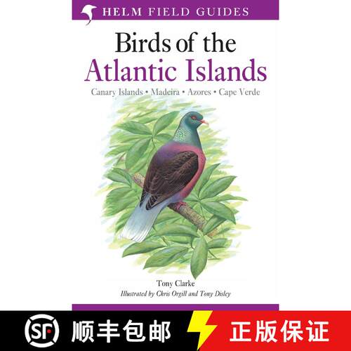 【3-4周达】Field Guide to the Birds of the Atlantic Islands: Canary Islands, Madeira, Azores, Cape Verde [9780713660234]