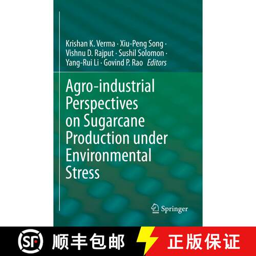 【3-4周达】Agro-industrial Perspectives on Sugarcane Production under Environmental Stress [9789811939570]