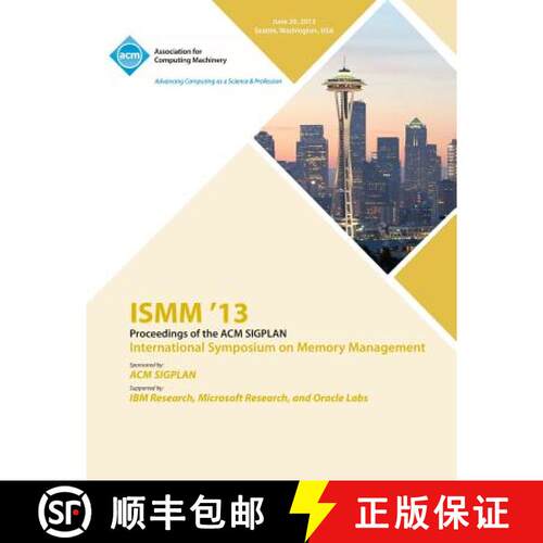 【3-4周达】ISMM 13 Proceedings of the ACM SIGPLAN International Symposium on Memory Management [9781450321006]