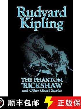 【3-4周达】The Phantom 'Rickshaw and Other Ghost Stories by Rudyard Kipling, Fiction, Classics, Liter... [9781592243174]