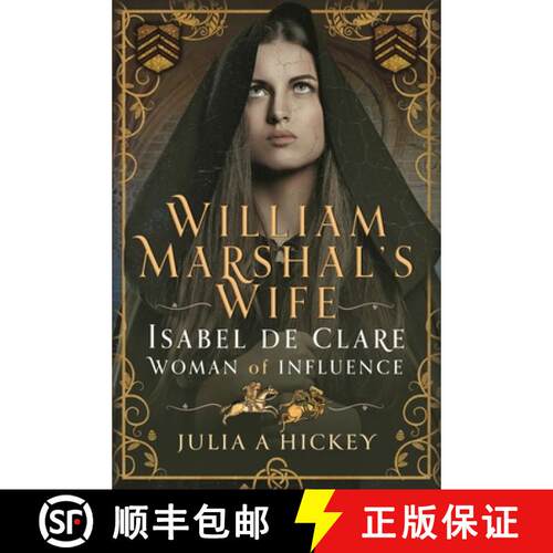 【3-4周达】精装 William Marshal's Wife: Isabel de Clare, Woman of Influence [9781399043274]