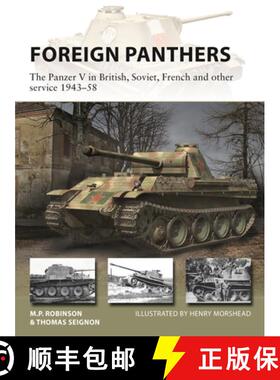 【3-4周达】Foreign Panthers: The Panzer V in British, Soviet, French and Other Service 1943-58 [9781472831811]