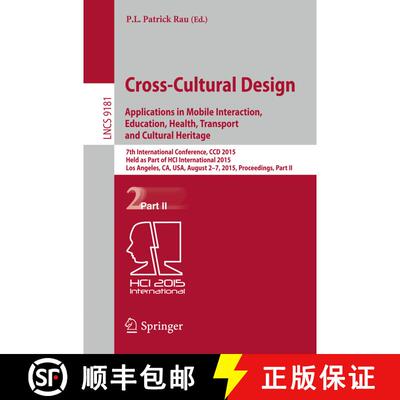 【3-4周达】Cross-Cultural Design: Applications in Mobile Interaction, Education, Health, Tarnsport an... [9783319209333]