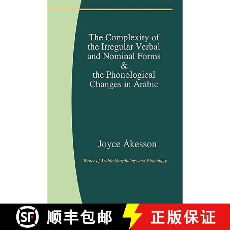 【3-4周达】The Complexity of the Irregular Verbal and Nominal Forms & the Phonological Changes in Arabic [9789197764124]
