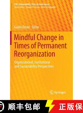 【3-4周达】Mindful Change in Times of Permanent Reorganization : Organizational, Institutional and Su... [9783642386930]