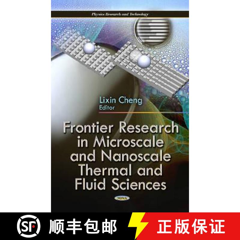 【3-4周达】Frontier Research in Microscale and Nanoscale Thermal and Fluid Sciences [9781613246658]