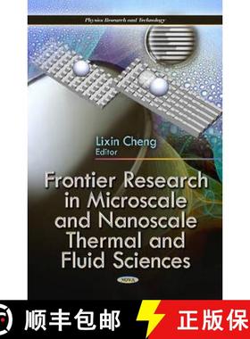 【3-4周达】Frontier Research in Microscale and Nanoscale Thermal and Fluid Sciences [9781613246658]