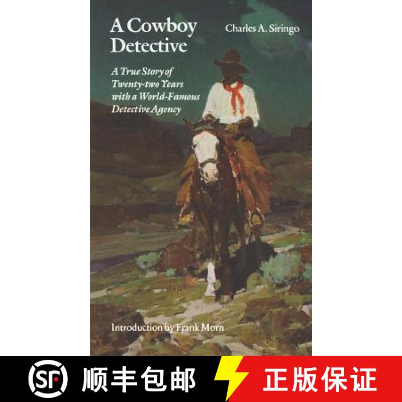 预订 A Cowboy Detective: A True Story of Twenty-Two Years with a World-Famous Detective Agency [9780803291898]