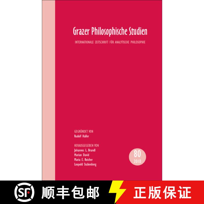 预订 Grazer Philosophische Studien, Vol. 80 - 2010: Internationale Zeitschrift fur Analytische Philos... [9789042029798] - 实物图
