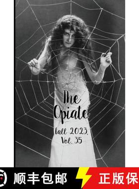 预订 The Opiate: Fall 2023, Vol.35 Cover A [9782958856731]