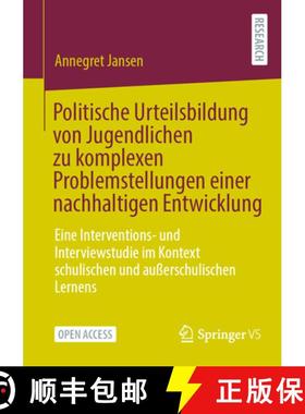 【3-4周达】Politische Urteilsbildung von Jugendlichen zu komplexen Problemstellungen einer nachhaltig... [9783658461485]