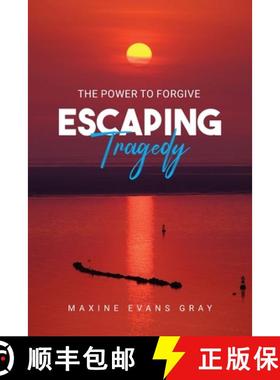 【3-4周达】Escaping Tragedy: The Power To Forgive [9798893898774]
