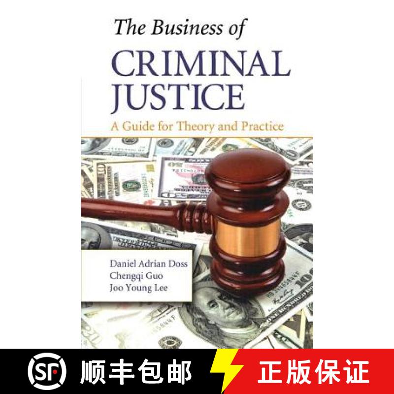 【3-4周达】The Business of Criminal Justice: A Guide for Theory and Practice [9781439866054]