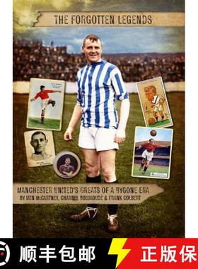 【3-4周达】Forgotten Legends: Manchester United's Legends of a Bygone Era [9781901746297]