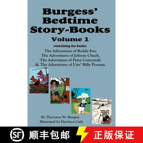 【3-4周达】精装 Burgess' Bedtime Story-Books, Vol. 1: Reddy Fox, Johnny Chuck, Peter Cottontail, & Un... [9781604599756]