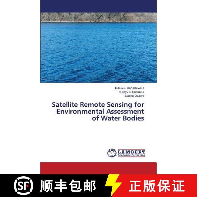预订 Satellite Remote Sensing for Environmental Assessment of Water Bodies [9783659426766]
