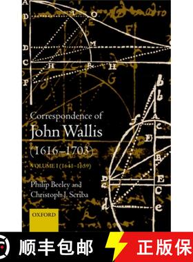 【3-4周达】The Correspondence of John Wallis (1616-1703): Volume 1 (1641 - 1659) [9780198510666]