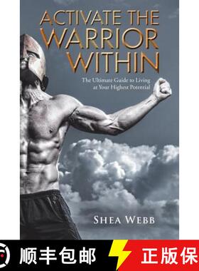 【3-4周达】Activate the Warrior Within: The Ultimate Guide to Living at Your Highest Potential [9781504311403]