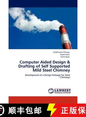 预订 Computer Aided Design & Drafting of Self Supported Mild Steel Chimney [9783848445318]