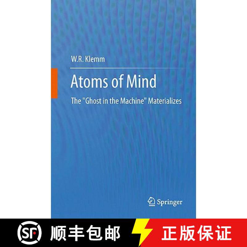 【3-4周达】Atoms of Mind : The Ghost in the Machine Materializes [9789400710962]