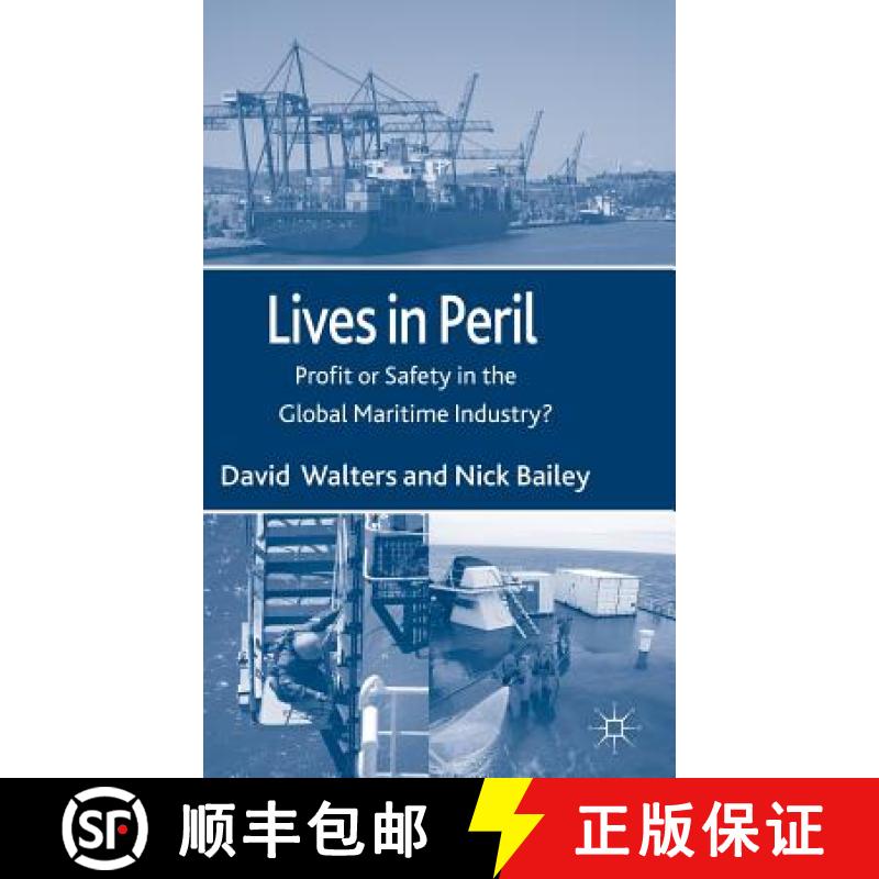 【3-4周达】Lives in Peril: Profit or Safety in the Global Maritime Industry? [9780230573833]