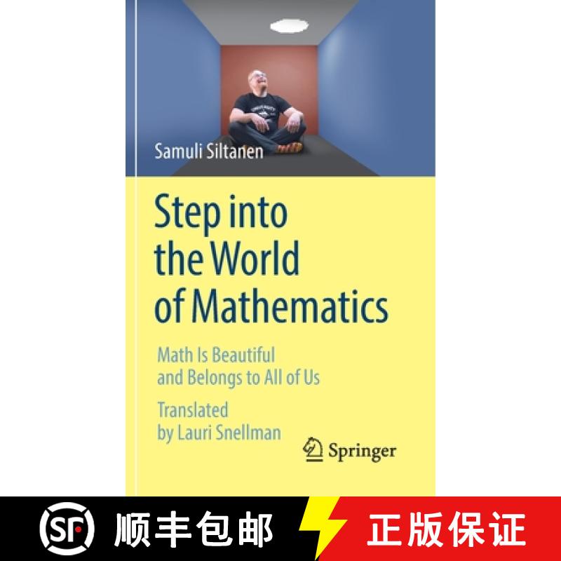 【3-4周达】Step into the World of Mathematics : Math Is Beautiful and Belongs to All of Us [9783030733452]