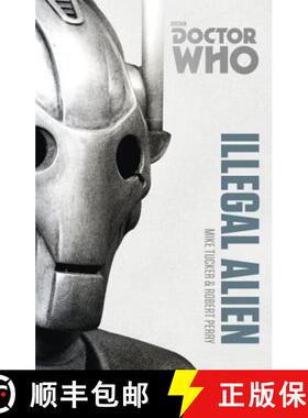 【3-4周达】Doctor Who: Illegal Alien : The Monster Collection Edition [9781849907576]