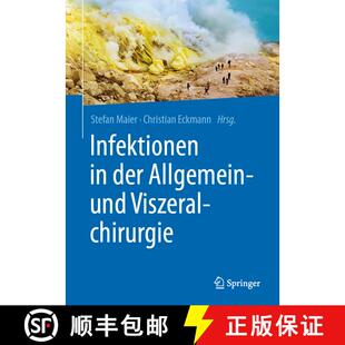【3-4周达】Infektionen in der Allgemein- und Viszeralchirurgie (1. Aufl. 2021) [9783662625071]