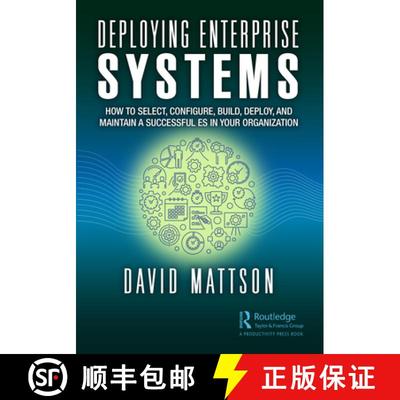 【3-4周达】Deploying Enterprise Systems: How to Select, Configure, Build, Deploy, and Maintain a Succ... [9781032464206]