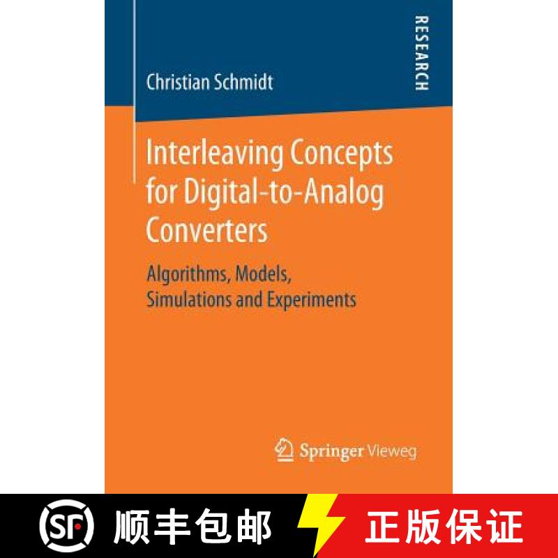 【3-4周达】Interleaving Concepts for Digital-to-Analog Converters : Algorithms, Models, Simulations a... [9783658272630]