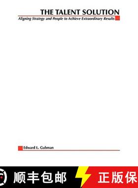 【3-4周达】The Talent Solution: Aligning Strategy and People to Achieve Extraordinary Results [9780071589918]