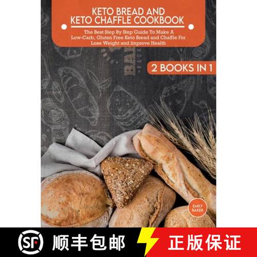 【3-4周达】Keto Bread And Keto Chaffle Cookbook: The Best Step By Step Guide To Make A Low-Carb, Glut... [9781803063621]