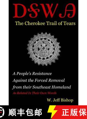 预订 Agatahi: The Cherokee Trail of Tears: A People's Resistance Against the Forced Removal from thei... [9780988956872]
