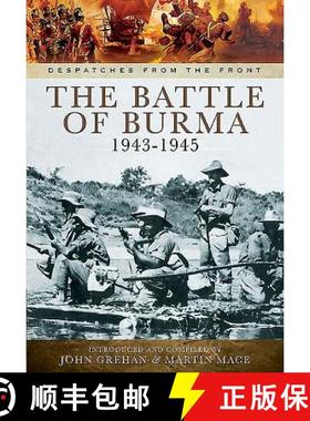 【3-4周达】Battle for Burma 1943-1945: From Kohima and Imphal Through to Victory [9781783461998]