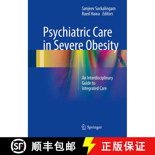 【3-4周达】精装 Psychiatric Care in Severe Obesity : An Interdisciplinary Guide to Integrated Care [9783319425344]