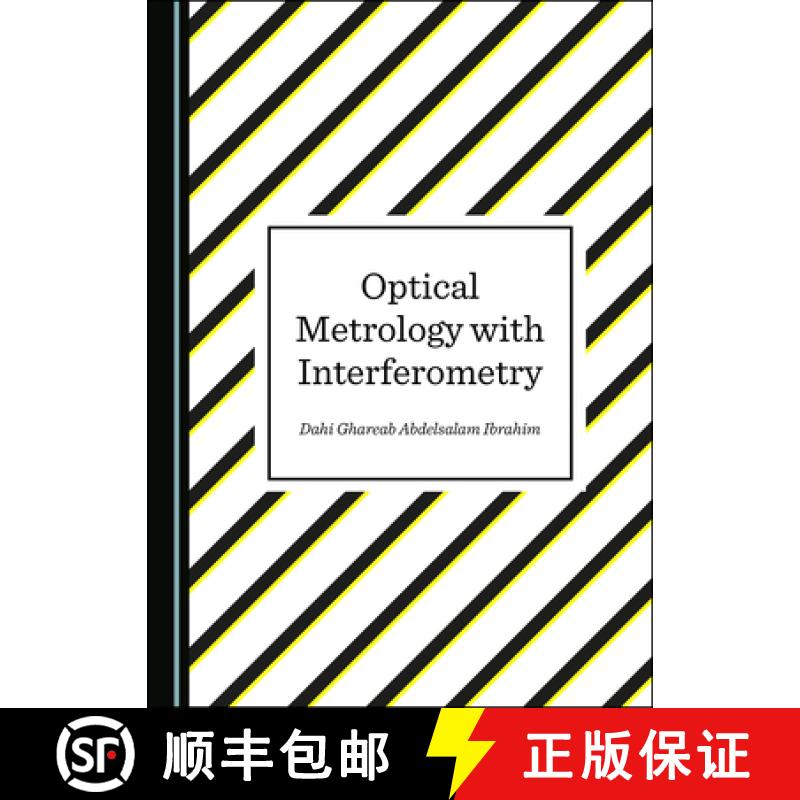 预订 Optical Metrology with Interferometry [9781527537231]