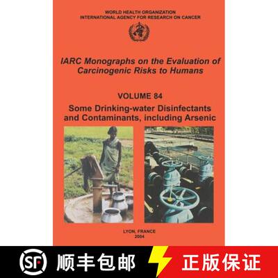 【3-4周达】Some Drinking-Water Disinfectants and Contaminants, Including Arsenic: IARC Monographs on ... [9789283212843]